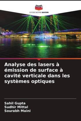 Gupta / Mittal / Maini |  Analyse des lasers à émission de surface à cavité verticale dans les systèmes optiques | Buch |  Sack Fachmedien
