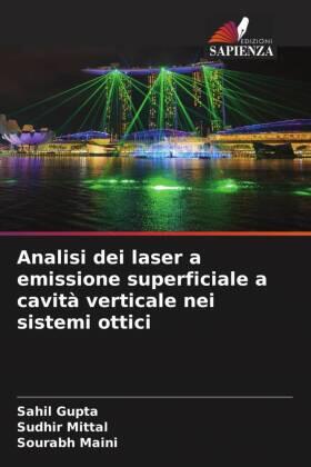 Gupta / Mittal / Maini |  Analisi dei laser a emissione superficiale a cavità verticale nei sistemi ottici | Buch |  Sack Fachmedien