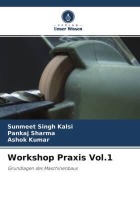 Singh Kalsi / Sharma / Kumar |  Workshop Praxis Vol.1 | Buch |  Sack Fachmedien