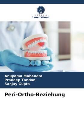 Mahendra / Tandon / Gupta |  Peri-Ortho-Beziehung | Buch |  Sack Fachmedien