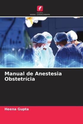 Gupta |  Manual de Anestesia Obstetrícia | Buch |  Sack Fachmedien