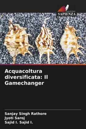 Rathore / Saroj / Sajid I. |  Acquacoltura diversificata: Il Gamechanger | Buch |  Sack Fachmedien