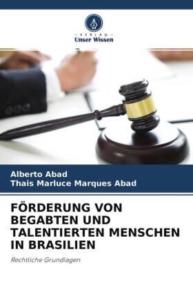 Abad / Marques Abad |  FÖRDERUNG VON BEGABTEN UND TALENTIERTEN MENSCHEN IN BRASILIEN | Buch |  Sack Fachmedien