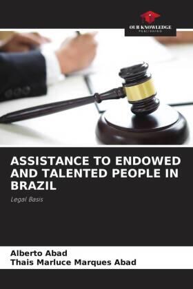 Abad / Marques Abad |  ASSISTANCE TO ENDOWED AND TALENTED PEOPLE IN BRAZIL | Buch |  Sack Fachmedien