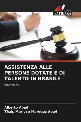 Abad / Marques Abad |  ASSISTENZA ALLE PERSONE DOTATE E DI TALENTO IN BRASILE | Buch |  Sack Fachmedien