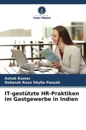 Kumar / Shylla Passah |  IT-gestützte HR-Praktiken im Gastgewerbe in Indien | Buch |  Sack Fachmedien