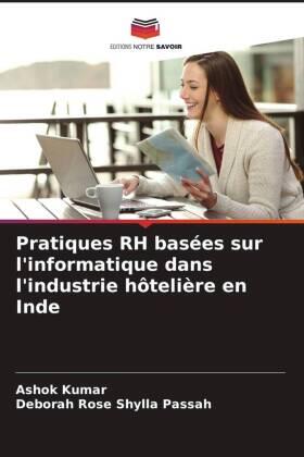 Kumar / Shylla Passah |  Pratiques RH basées sur l'informatique dans l'industrie hôtelière en Inde | Buch |  Sack Fachmedien