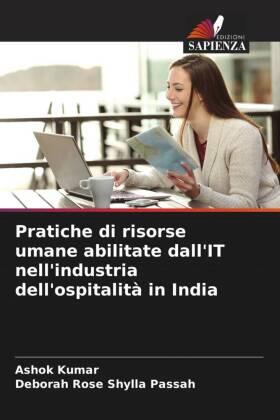 Kumar / Shylla Passah |  Pratiche di risorse umane abilitate dall'IT nell'industria dell'ospitalità in India | Buch |  Sack Fachmedien