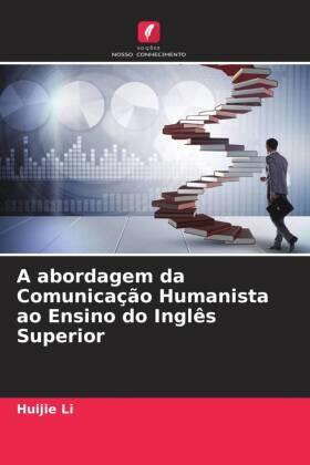 Li |  A abordagem da Comunicação Humanista ao Ensino do Inglês Superior | Buch |  Sack Fachmedien