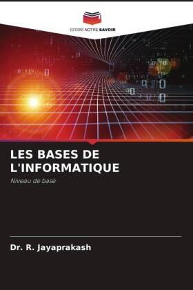 Jayaprakash |  LES BASES DE L'INFORMATIQUE | Buch |  Sack Fachmedien