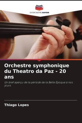 Lopes |  Orchestre symphonique du Theatro da Paz - 20 ans | Buch |  Sack Fachmedien