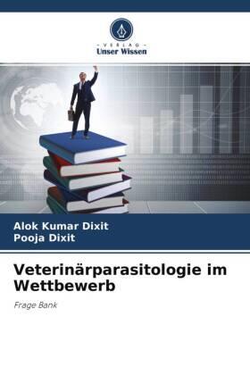 Dixit |  Veterinärparasitologie im Wettbewerb | Buch |  Sack Fachmedien