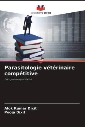 Dixit |  Parasitologie vétérinaire compétitive | Buch |  Sack Fachmedien