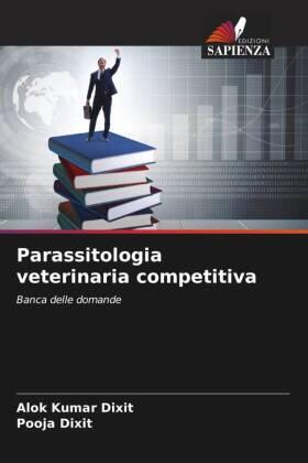 Dixit |  Parassitologia veterinaria competitiva | Buch |  Sack Fachmedien