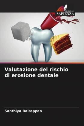Bairappan / Puranik / Rajgopalachari |  Valutazione del rischio di erosione dentale | Buch |  Sack Fachmedien