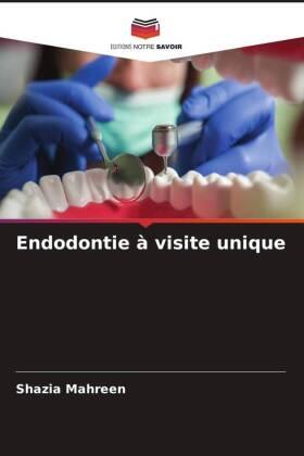 Mahreen |  Endodontie à visite unique | Buch |  Sack Fachmedien