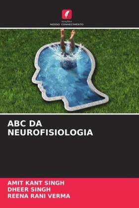 Singh / Verma |  ABC DA NEUROFISIOLOGIA | Buch |  Sack Fachmedien