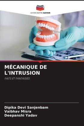 Sanjenbam / Misra / Yadav |  MÉCANIQUE DE L'INTRUSION | Buch |  Sack Fachmedien