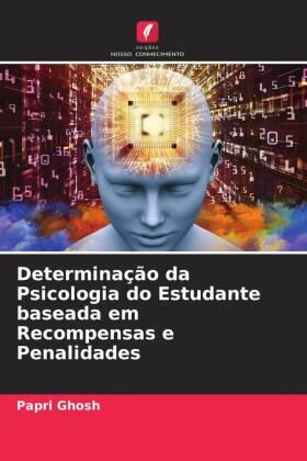 Ghosh |  Determinação da Psicologia do Estudante baseada em Recompensas e Penalidades | Buch |  Sack Fachmedien