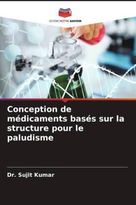 Kumar / Pal |  Conception de médicaments basés sur la structure pour le paludisme | Buch |  Sack Fachmedien