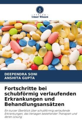 Soni / Gupta |  Fortschritte bei schubförmig verlaufenden Erkrankungen und Behandlungsansätzen | Buch |  Sack Fachmedien