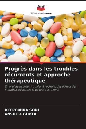Soni / Gupta |  Progrès dans les troubles récurrents et approche thérapeutique | Buch |  Sack Fachmedien