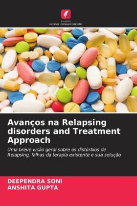 Soni / Gupta |  Avanços na Relapsing disorders and Treatment Approach | Buch |  Sack Fachmedien