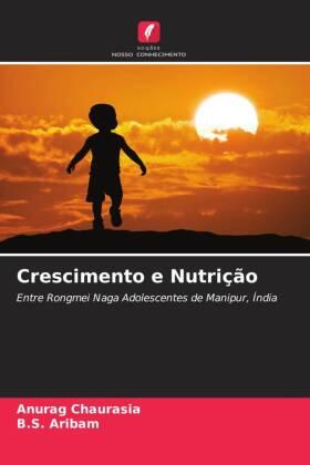 Chaurasia / Aribam |  Crescimento e Nutrição | Buch |  Sack Fachmedien