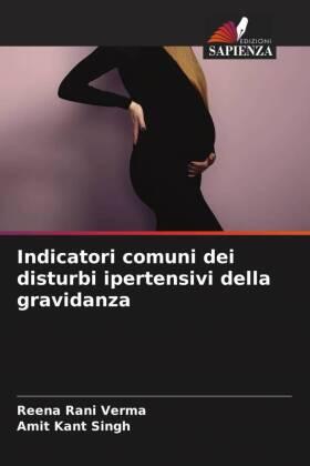 Verma / Singh |  Indicatori comuni dei disturbi ipertensivi della gravidanza | Buch |  Sack Fachmedien