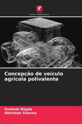 Nagda / Sharma |  Concepção de veículo agrícola polivalente | Buch |  Sack Fachmedien