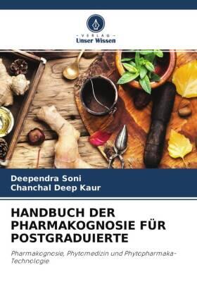 Soni / Kaur |  HANDBUCH DER PHARMAKOGNOSIE FÜR POSTGRADUIERTE | Buch |  Sack Fachmedien