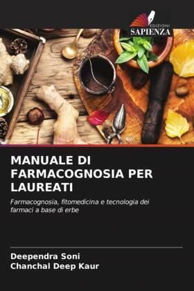 Soni / Kaur |  MANUALE DI FARMACOGNOSIA PER LAUREATI | Buch |  Sack Fachmedien