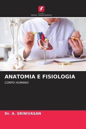 Srinivasan |  ANATOMIA E FISIOLOGIA | Buch |  Sack Fachmedien