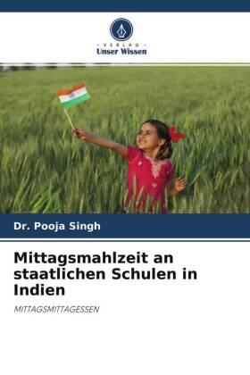 Singh |  Mittagsmahlzeit an staatlichen Schulen in Indien | Buch |  Sack Fachmedien