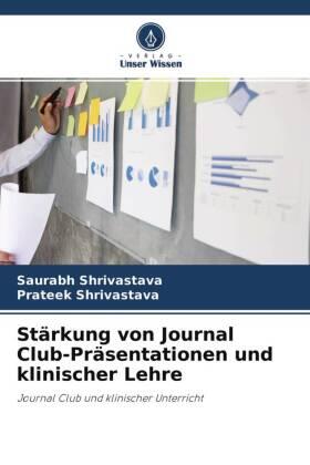 Shrivastava |  Stärkung von Journal Club-Präsentationen und klinischer Lehre | Buch |  Sack Fachmedien
