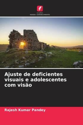 Pandey |  Ajuste de deficientes visuais e adolescentes com visão | Buch |  Sack Fachmedien