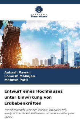 Pawar / Mahajan / Patil |  Entwurf eines Hochhauses unter Einwirkung von Erdbebenkräften | Buch |  Sack Fachmedien