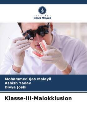 Malayil / Yadav / Joshi |  Klasse-III-Malokklusion | Buch |  Sack Fachmedien