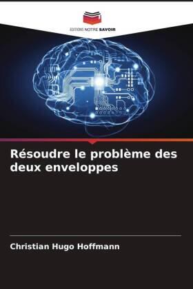 Hoffmann |  Résoudre le problème des deux enveloppes | Buch |  Sack Fachmedien