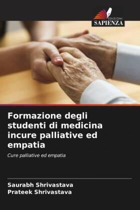 Shrivastava |  Formazione degli studenti di medicina incure palliative ed empatia | Buch |  Sack Fachmedien
