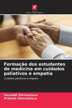 Shrivastava |  Formação dos estudantes de medicina em cuidados paliativos e empatia | Buch |  Sack Fachmedien
