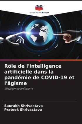 Shrivastava |  Rôle de l'intelligence artificielle dans la pandémie de COVID-19 et l'âgisme | Buch |  Sack Fachmedien