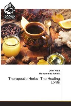 Nisa / Awais |  Therapeutic Herbs- The Healing Lords | Buch |  Sack Fachmedien