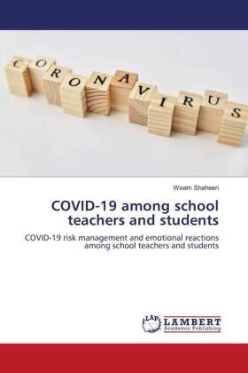 Shaheen |  COVID-19 among school teachers and students | Buch |  Sack Fachmedien