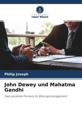 Joseph |  John Dewey und Mahatma Gandhi | Buch |  Sack Fachmedien