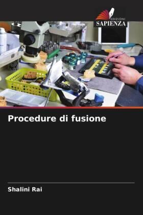 Rai / Raj / Nikhil |  Procedure di fusione | Buch |  Sack Fachmedien