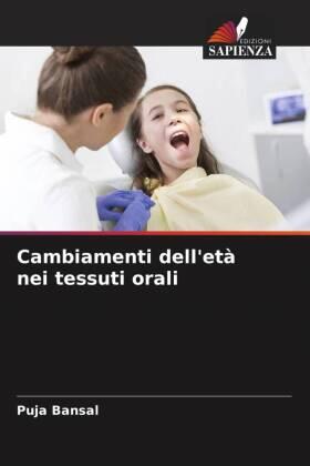 Bansal / Shah |  Cambiamenti dell'età nei tessuti orali | Buch |  Sack Fachmedien