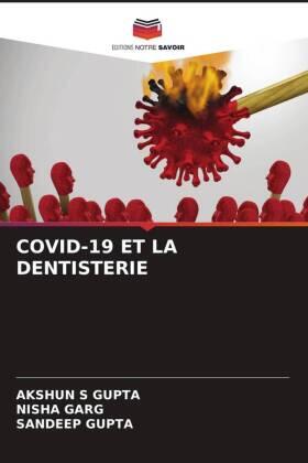 Gupta / Garg |  COVID-19 ET LA DENTISTERIE | Buch |  Sack Fachmedien