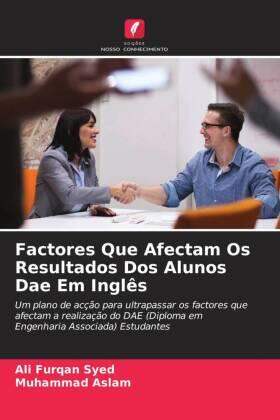 Syed / Aslam |  Factores Que Afectam Os Resultados Dos Alunos Dae Em Inglês | Buch |  Sack Fachmedien