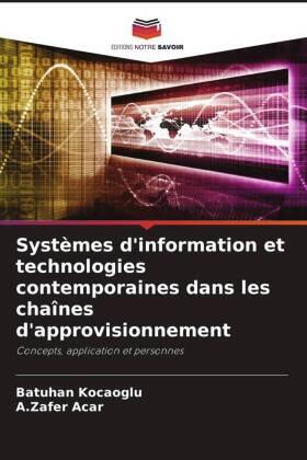 Kocaoglu / Acar |  Systèmes d'information et technologies contemporaines dans les chaînes d'approvisionnement | Buch |  Sack Fachmedien